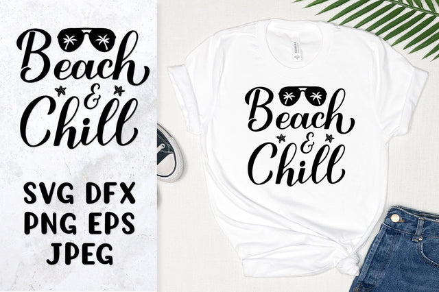 Beach and chill SVG. Funny summer quote shirt design SVG LaBelezoka 