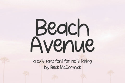 Beach Avenue Sans Font Beck McCormick 