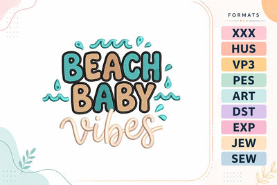 Beach Baby Vibes Summer Quote Ocean Phrase Machine Embroidery Design Embroidery/Applique DESIGNS sg embroidery 