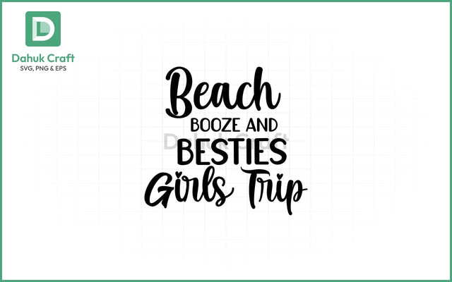 Beach Booze Besties SVG – Girls Trip SVG PNG & EPS V14 SVG dahukdesign 