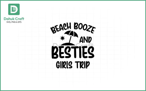 Beach Booze Besties SVG – Girls Trip SVG PNG & EPS V15 SVG dahukdesign 