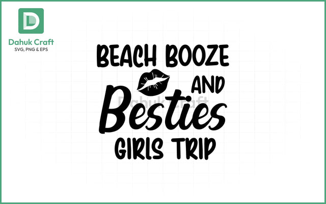 Beach Booze Besties SVG – Girls Trip SVG PNG & EPS V16 SVG dahukdesign 
