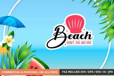 Beach Don't Kill My Vibe Sticker Design SVG designmaster24 