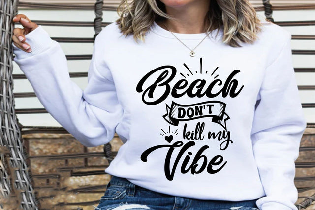 Beach Don't Kill My Vibe SVG nirmal108roy 