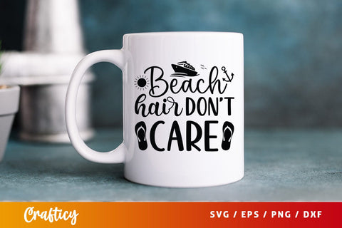 Beach hair dont care SVG Design SVG Designangry 