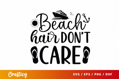 Beach hair dont care SVG Design SVG Designangry 