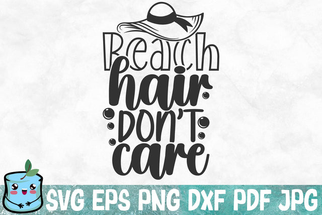 Beach Hair Don't Care SVG MintyMarshmallows 