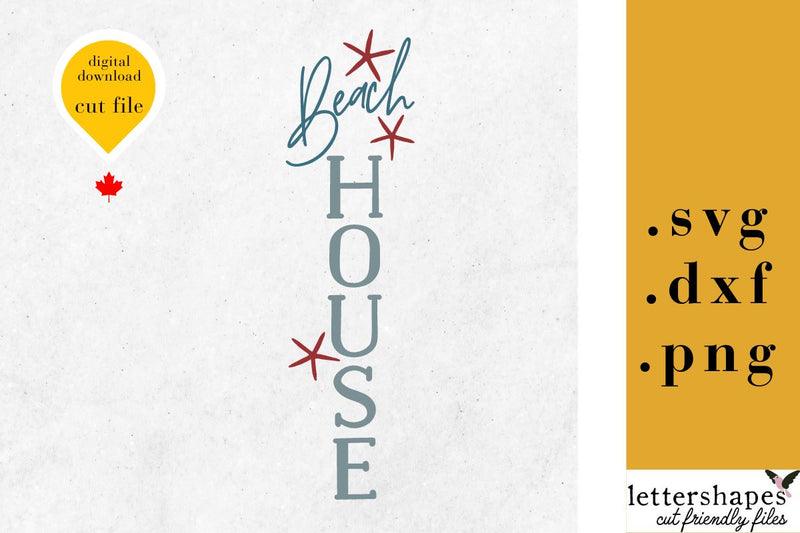 Beach House Vertical SVG | Coastal Porch Cut File | Starfish Theme Front Door SVG | Porch Welcome Sign DIY SVG Lettershapes 