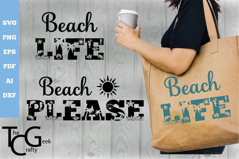 Beach Life, Beach Please SVG SVG The Crafty Geek 