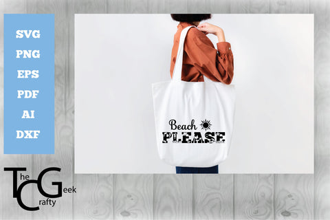 Beach Life, Beach Please SVG SVG The Crafty Geek 