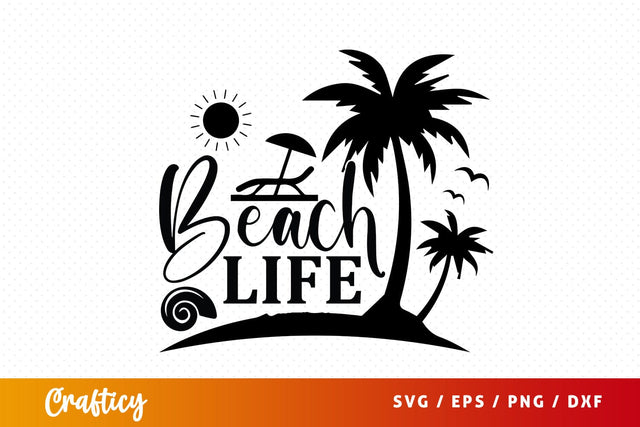 Beach life SVG Design SVG Designangry 