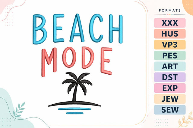 Beach Mode Summer Quote Embroidery Design Embroidery/Applique DESIGNS sg embroidery 