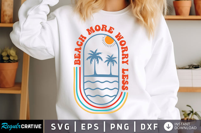 Beach More worry less svg Design SVG Regulrcrative 
