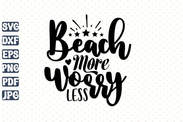 Beach More Worry Less SVG orpitasn 