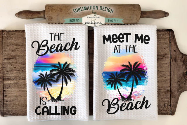 Beach Palm Trees Sublimation Design for Kitchen Towels - Meet Me At The Beach - The Beach Is Calling Sublimation Ewe-N-Me Designs 
