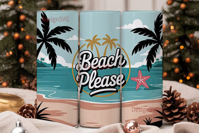 Beach Please 20oz Tumbler Wrap Sublimation DesignSVG 