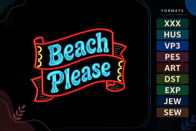 Beach Please Embroidery Design | Summer Beach Banner Quote Embroidery/Applique DESIGNS sg embroidery 