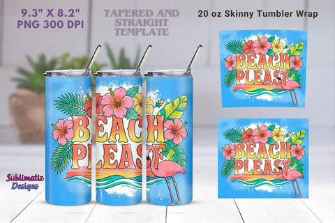 Beach Please Summer Tumbler Wrap | 20 oz Skinny Tumbler Wrap Sublimation Sublimatiz Designs 