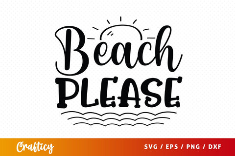 Beach Please SVG Design SVG Designangry 