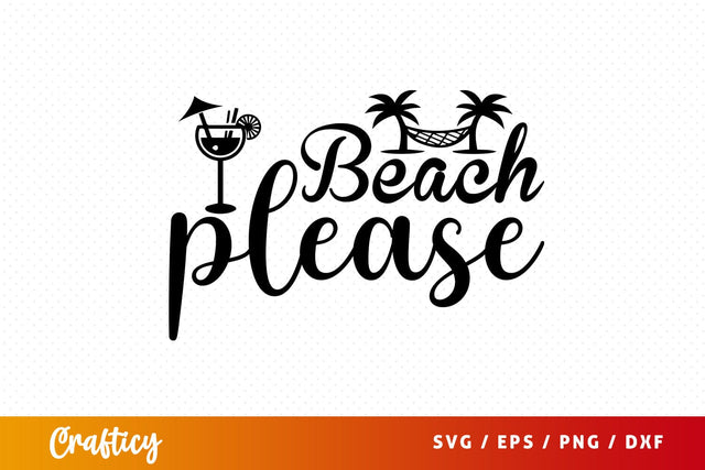 Beach please SVG Design SVG Designangry 