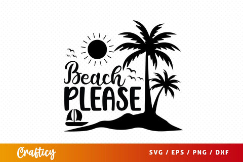 Beach please SVG Design SVG Designangry 