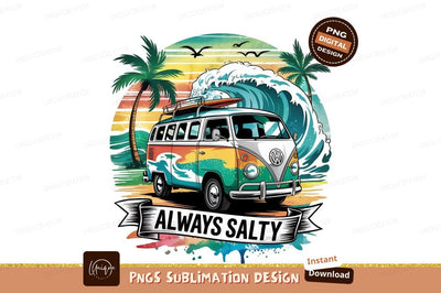 Beach Van Illustration Always Salty Theme Sublimation Designangry 