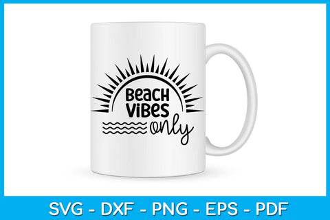 Beach Vibes Only Summer Vacation SVG PNG PDF Cut File SVG Creativedesigntee 
