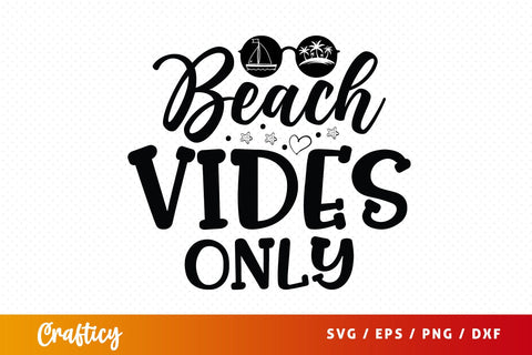 Beach Vibes Only SVG Design SVG Designangry 