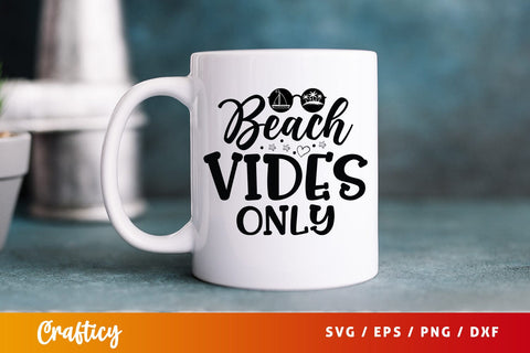 Beach Vibes Only SVG Design SVG Designangry 