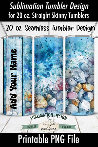 Beach with Colored Pebbles 20oz Seamless Tumbler Wrap - Add Your Name Sublimation Ewe-N-Me Designs 