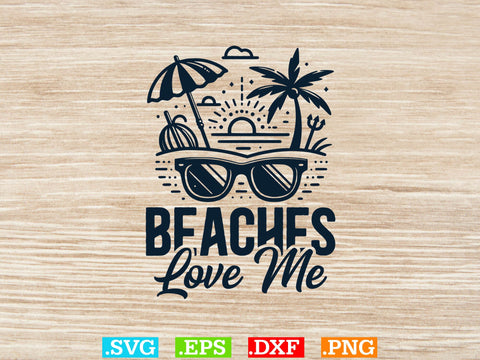 Beaches Love Me Shirt, Beaches Love Me Svg, Family Vacation Svg SVG Creativeart88 