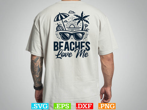 Beaches Love Me Shirt, Beaches Love Me Svg, Family Vacation Svg SVG Creativeart88 