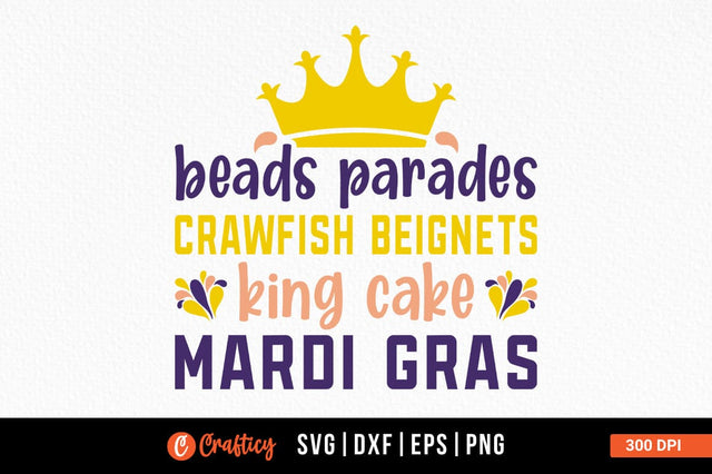 Beads Parades Crawfish Beignets King Cake Mardi Gras SVG Design SVG Designangry 