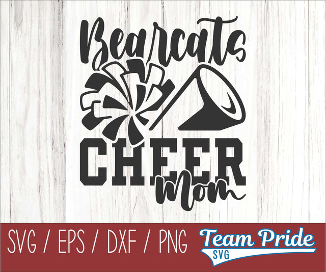 Bearcats Cheer Mom SVG Digital Download Printable - SVG, EPS, DXF, PNG SVG Team Pride SVG 