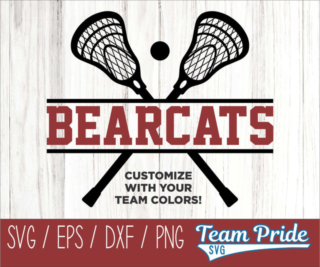 Bearcats Lacrosse SVG Digital Download Printable - SVG, EPS, DXF, PNG SVG Team Pride SVG 
