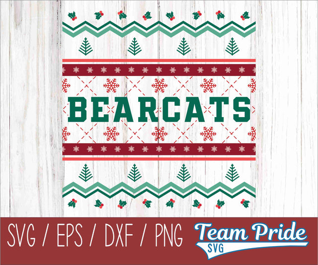 Bearcats Ugly Christmas Sweater Festive Holiday Design SVG, EPS, DXF, PNG SVG Team Pride SVG 