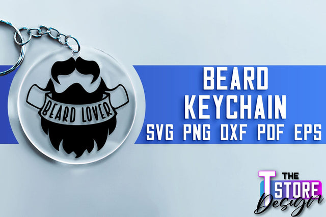 Beard Keychain SVG | Beard Quotes SVG | Bearded Men SVG SVG The T Store Design 