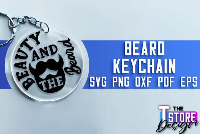Beard Keychain SVG | Beard Quotes SVG | Bearded Men SVG SVG The T Store Design 