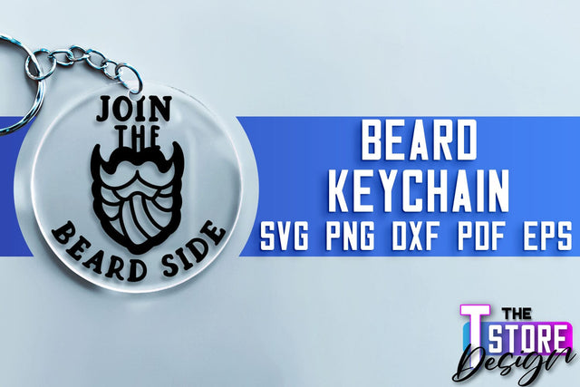 Beard Keychain SVG | Beard Quotes SVG | Bearded Men SVG SVG The T Store Design 