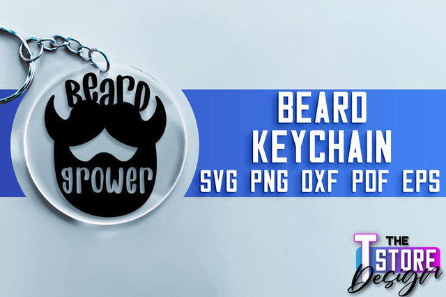 Beard Keychain SVG | Beard Quotes SVG | Bearded Men SVG SVG The T Store Design 