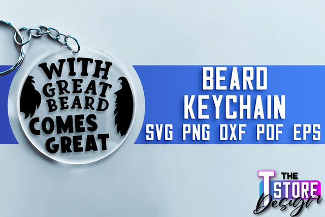 Beard Keychain SVG | Beard Quotes SVG | Bearded Men SVG SVG The T Store Design 