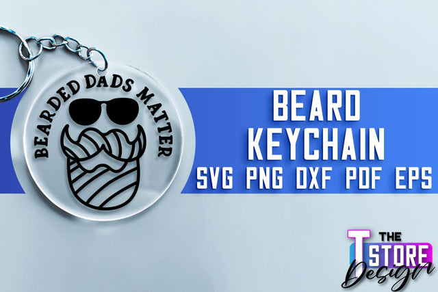 Beard Keychain SVG | Beard Quotes SVG | Bearded Men SVG SVG The T Store Design 