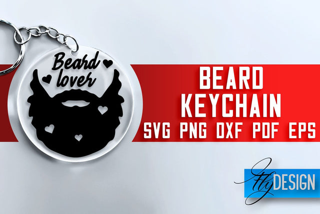 Beard Keychain SVG Design | Men Quotes Design | SVG File SVG Fly Design 