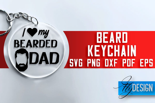 Beard Keychain SVG Design | Men Quotes Design | SVG File SVG Fly Design 