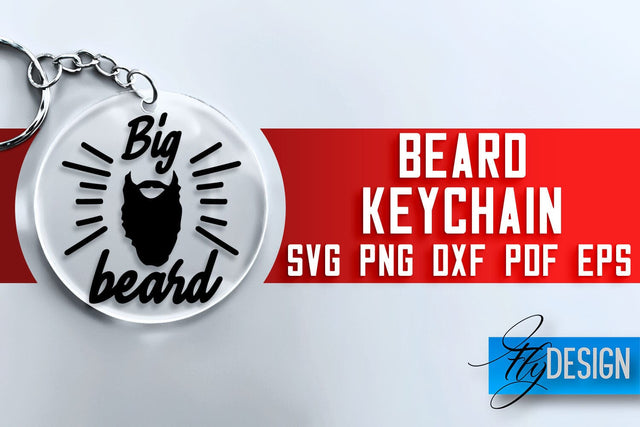 Beard Keychain SVG Design | Men Quotes Design | SVG File SVG Fly Design 