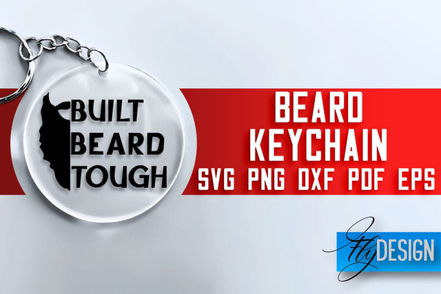 Beard Keychain SVG Design | Men Quotes Design | SVG File SVG Fly Design 