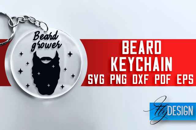 Beard Keychain SVG Design | Men Quotes Design | SVG File SVG Fly Design 