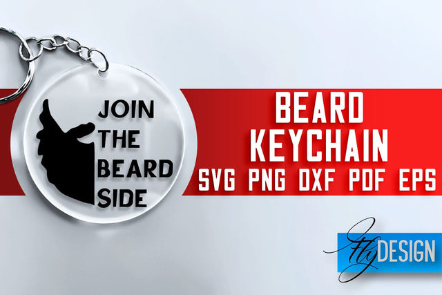 Beard Keychain SVG Design | Men Quotes Design | SVG File SVG Fly Design 