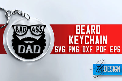 Beard Keychain SVG Design | Men Quotes Design | SVG File SVG Fly Design 