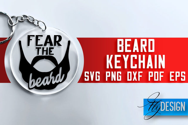 Beard Keychain SVG Design | Men Quotes Design | SVG File SVG Fly Design 